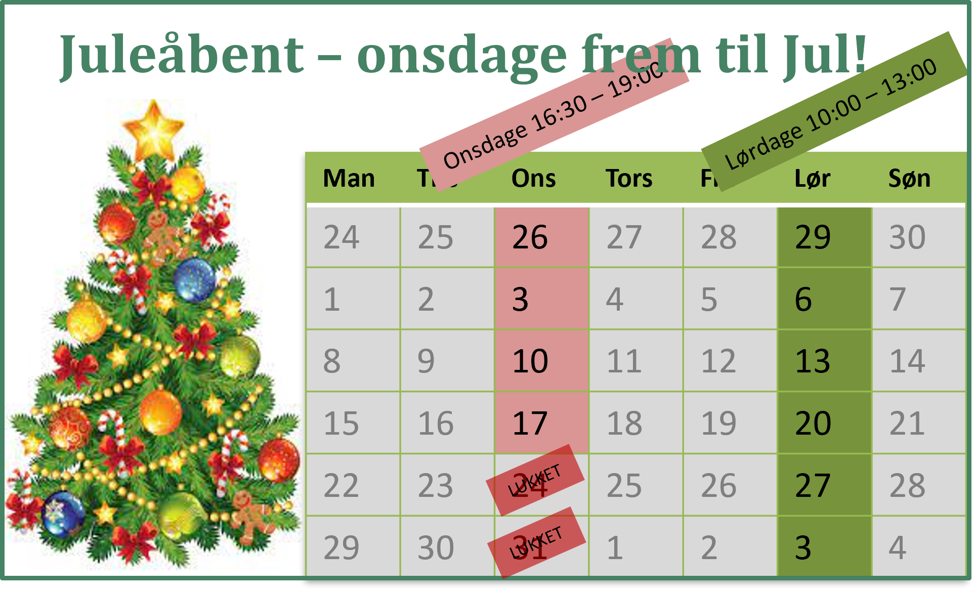 HUSK! vi har åbent onsdage eftermiddag frem til jul